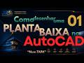 Como Desenhar PAREDES no AutoCAD Passo a Passo | Aula 01 de 06 (Curso Grátis)