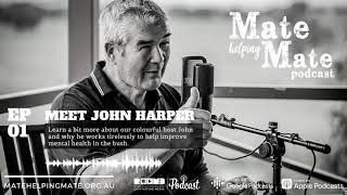 Mate Helping Mate Podcast Episode #1: Meet John Harpe‪r‬