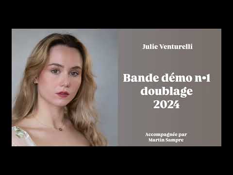 Doublage Bande démo •1 Julie Venturelli 2024
