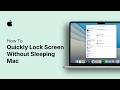 How to Quickly Lock Screen Without Sleeping Mac