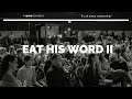 Eat His Word Part II | Boris Shulga | February 26, 2023