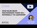 How Euler Helps partnerships Teams Sell Internally to Leadership
