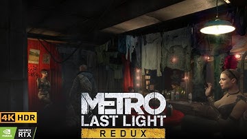 Metro Last Light Redux – Chapter 4: Theater, Betrayal & Red Line | 4K HDR | No Commentary