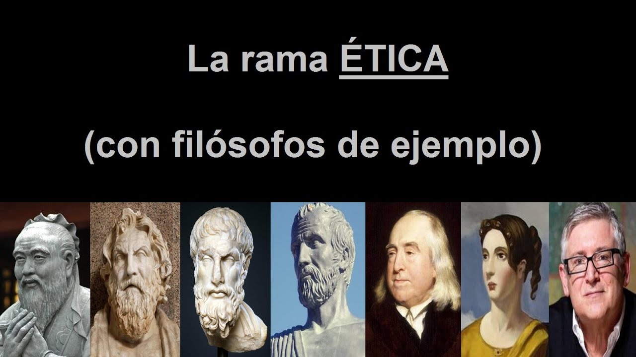 Que Es La Etica Segun Autores