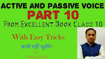 Active and passive voice Part 10 from Excellent book Class 10 solved by Ramesh Sir