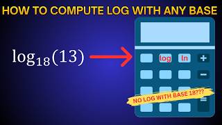 Using Change of Base Formula to Compute Logs with Any Base