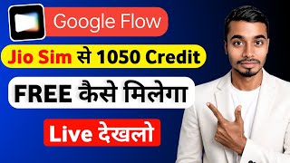 Flow Ai 1000 Credit by Jio Sim | Google Flow me 1000 Credits Kaise Len | Google Flow Credits Free