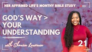 Full Stop Trying to Understand Everything | Trust God & Walk by Faith (Bible Study Replay) Guide