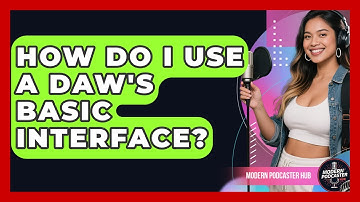 How Do I Use A DAW