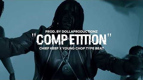 [FREE] Chief Keef x Young Chop Type Beat "Competition" (prod. DollaProductionz)