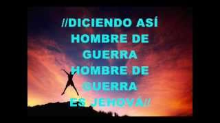 Video thumbnail of "Hombre de Guerra y Hosanna al Altisimo"