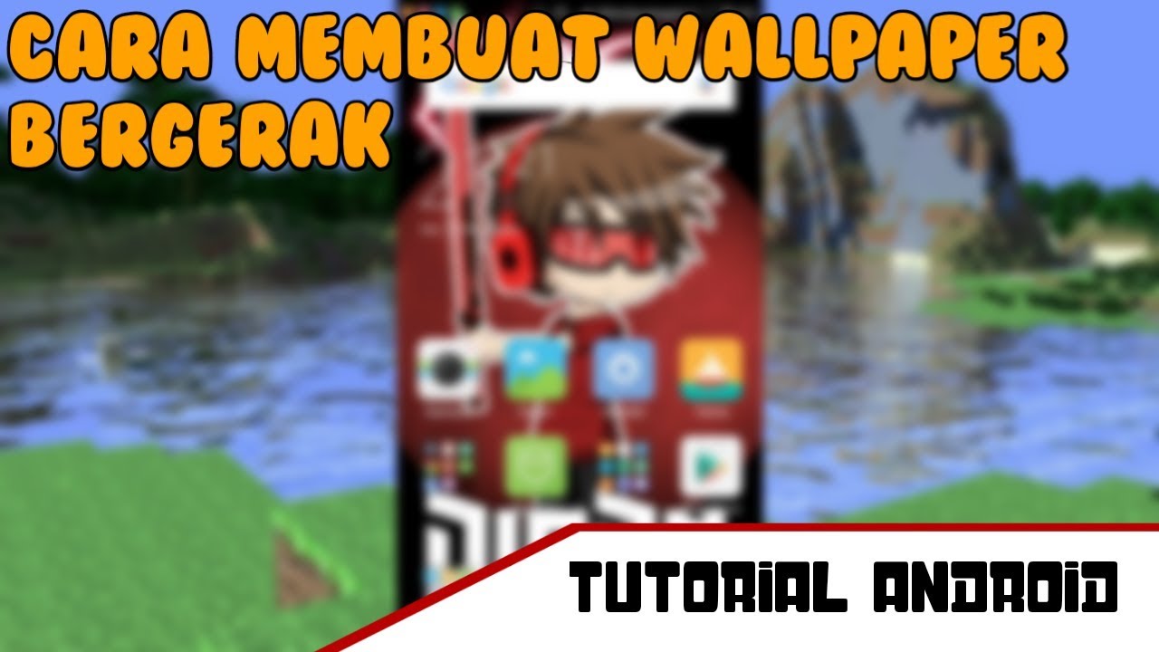 membuat wallpaper bergerak android tutorial