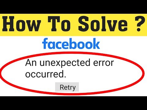 How To Fix An Unexpected Error Occurred In Facebook || Facebook Error Android Mobile 2020