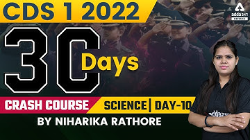 CDS 1 2022 | CDS Science Preparation | 30 Days Crash Course #10
