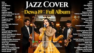 Dewa 19   Album Terbaik  Smooth Jazz Cover By Jazz Khatulistiwa