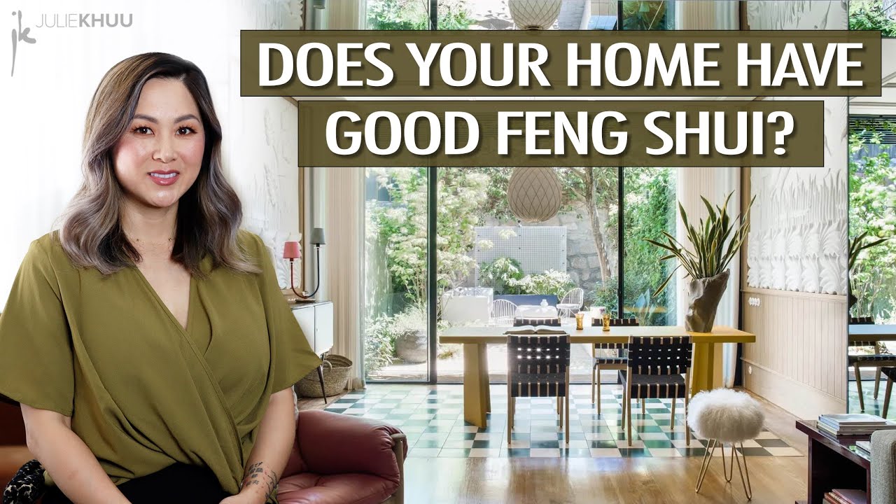 How to Tell if Your Home Has Good Feng Shui