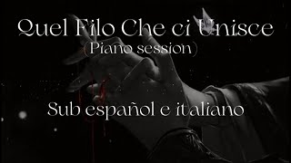 Quel filo che ci unisce (Piano Session) - Ultimo // Sub español e italiano