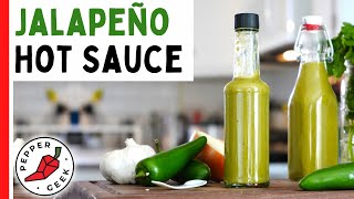 Jalapeño Hot Sauce Recipe (Quick & Delicious)  Pepper Geek