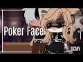 Poker Face || GCMV || {🖤Part 3🖤} || Gacha Club Music Video || ⚠️flash and blood⚠️