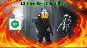 1.3 Fire Crest in 1.6.1? Pred Mark Build!! the division.