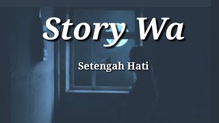 Ada Band_setengah hati (cover by fadillah intan) story Wa