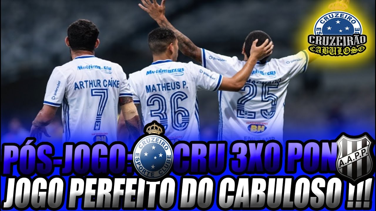PÓS JOGO CRUZEIRO 3 X 0 PONTE PRETA EM JOGO PERFEITO CABULOSO GOLEIA A ...
