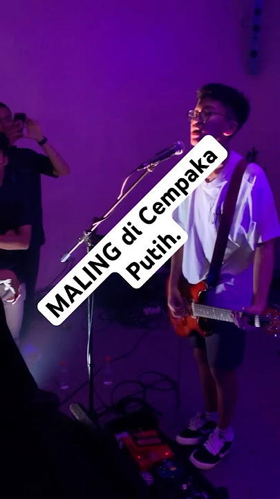 MALING live di Cempaka Putih, Jakarta..#jakartahits #jawabarathits #maling #jawatengahhits #gigs