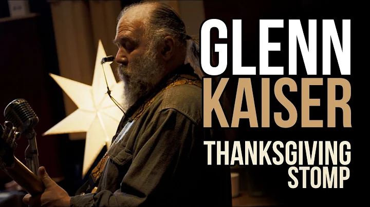 THANKSGIVING STOMP - Glenn Kaiser