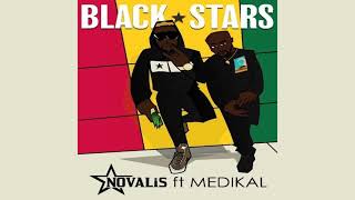 Novalis - Black Stars (Feat. medikal) [Official Audio] |G46 AFRO BEATS