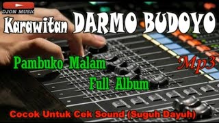 PAMBUKO MALAM (Suguh Dayuh) FULL ALBUM_-_KARAWITAN DARMO BUDOYO_-_TERBARU Mp3 #4