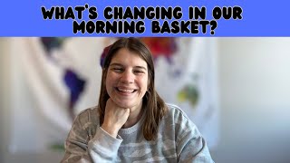 What’s changing in our morning basket?