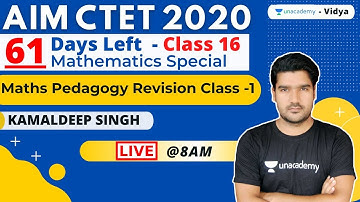 Aim CTET 2020 | 61 days Left! Maths Pedagogy Revision Class -1 | Kamaldeep Singh