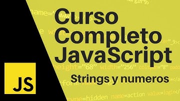Curso completo Javascript  |  Aprende Javascript de 0 a Experto | Funciones para strings y textos