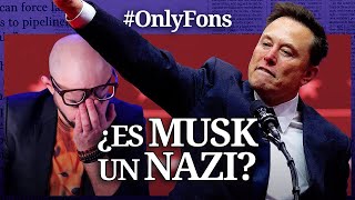ELON MUSK ¿Un PELIGRO para la DEMOCRACIA? #OnlyFons - @SoloFonseca