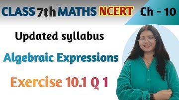 Q 1 , Ex 10.1- Algebraic Expressions - Chapter 10 - Maths Class 7th NCERT | maths new syllabus
