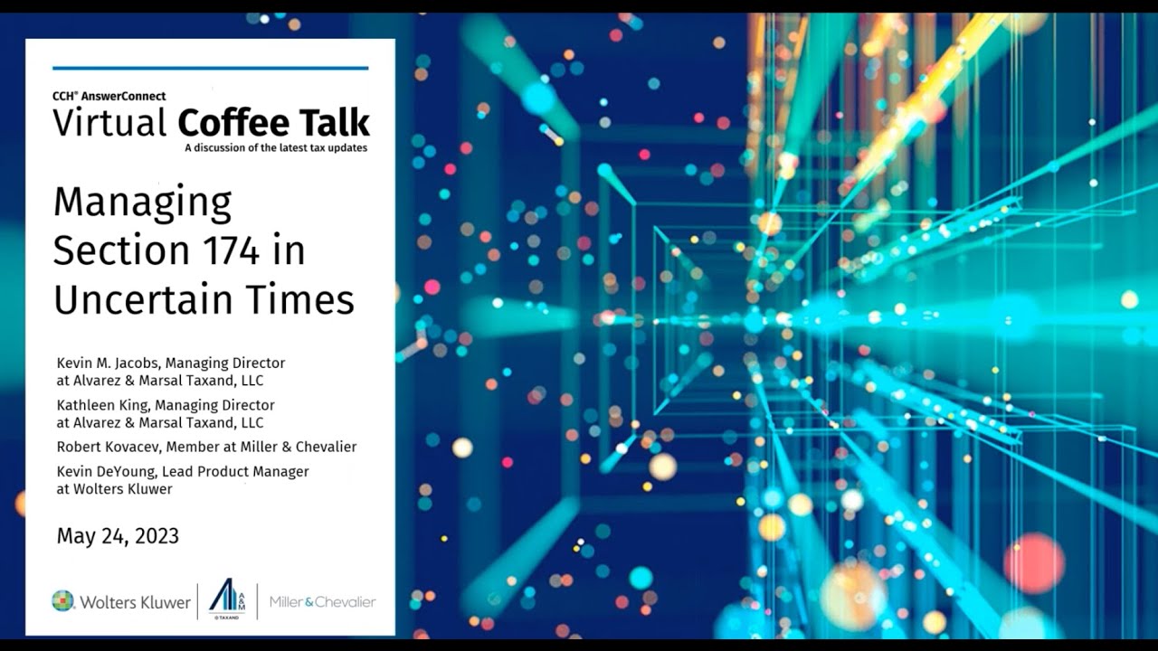 May 2023 Virtual Coffee Talk — Managing Section 174 in Uncertain Times ...