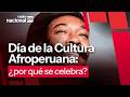 Día de la Cultura Afroperuana: ¿por qué se celebra?