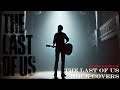 The Last of Us Theme (Rock Remix)