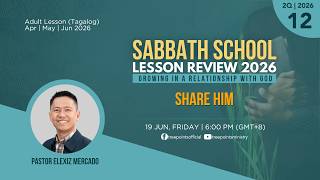 SHARE HIM | Sabbath School Lesson 12 | 2Q 2026