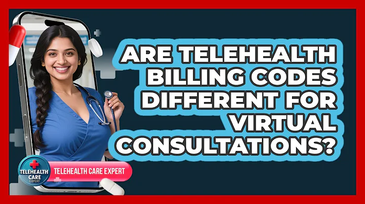 Are Telehealth Billing Codes Different For Virtual Consultations? - Telehealth Care Expert