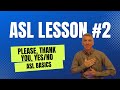 How to Sign-Yes, No, Please, Thank You.  Some of the most important signs to learn