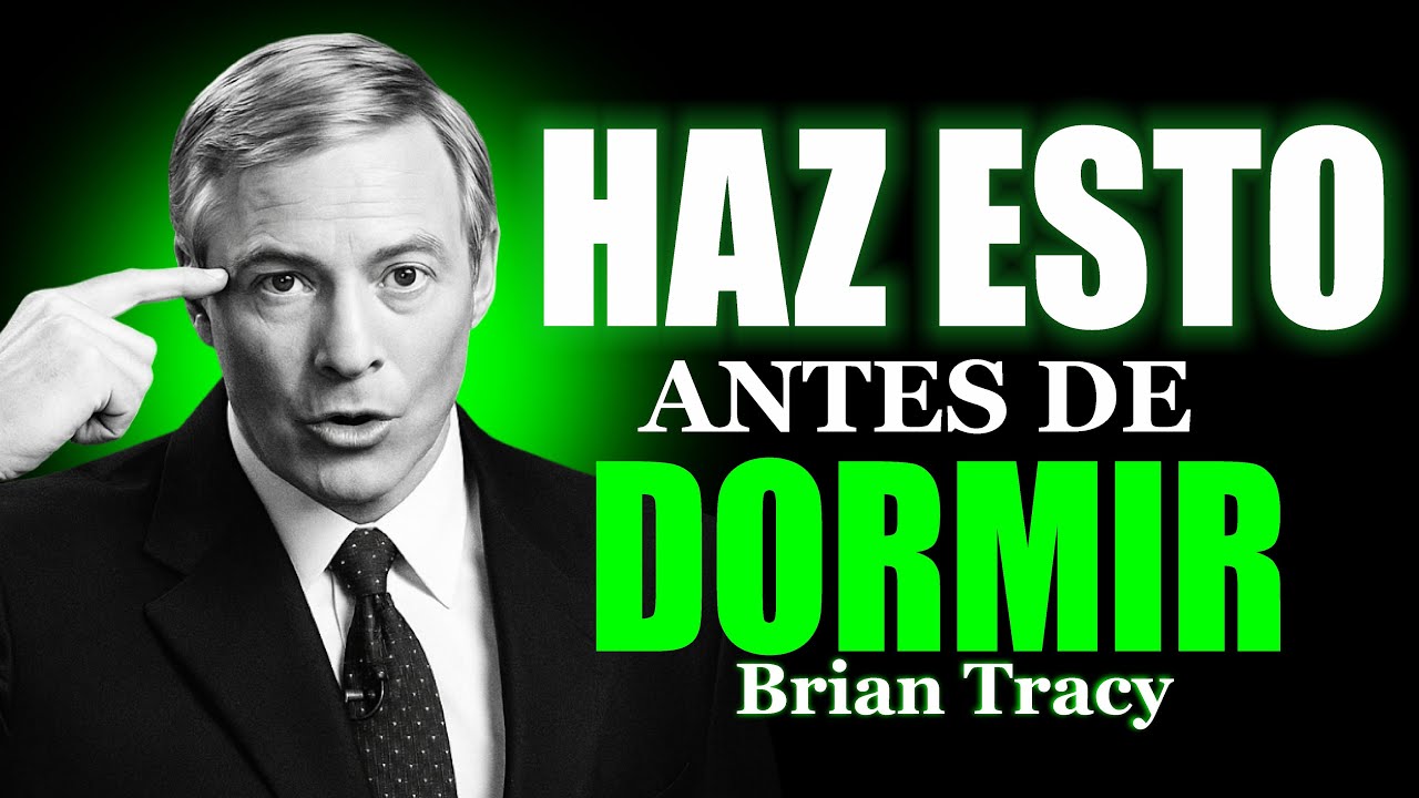 “Haz ESTO cada noche | Brian Tracy”