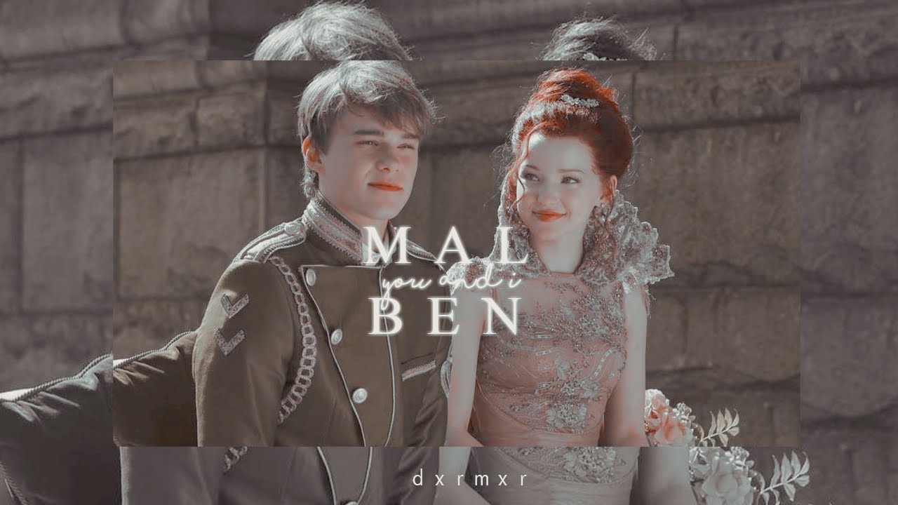 »Mal & Ben || You and I {Descendientes - Castellano}