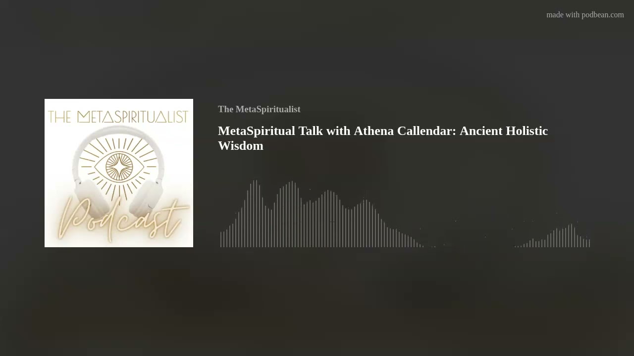 MetaSpiritual Talk with Athena Callendar: Ancient Holistic Wisdom