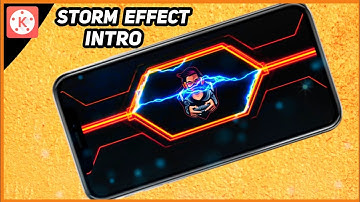 How To Make Storm Effect intro with the help of kinemaster 🔥
