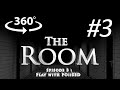 The RooM #3 VR 360° horror