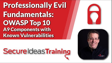 Professionally Evil Fundamentals: OWASP Top 10 A9 Components with Known Vulnerabilities
