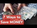 7 Ways to Save Money