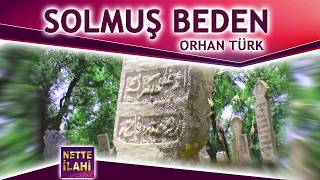 Solmuş Beden İlahisi I Orhan Türk I Nette İlahi Resimi