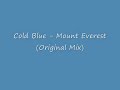 Cold Blue - Mount Everest (Original Mix)